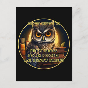 Carte Postale Angry Owl Je lis des livres, bois du café Je sais 