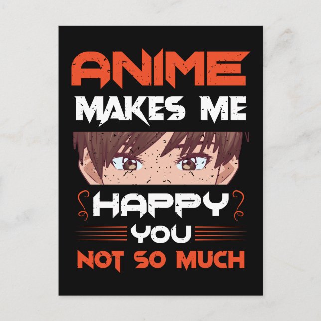 Carte Postale Anime Me Rend Heureux Que Tu Ne Sois Pas Tant (Devant)