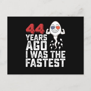 Carte Postale Anniversaire Il Y A 44 Ans J'Étais Le Plus Rapide