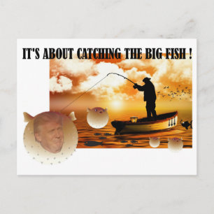 Carte Postale Anti Trump / Attraper le gros poisson !,