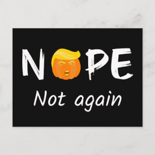 Carte Postale Anti-Trump - Non, pas encore Halloween Edition II