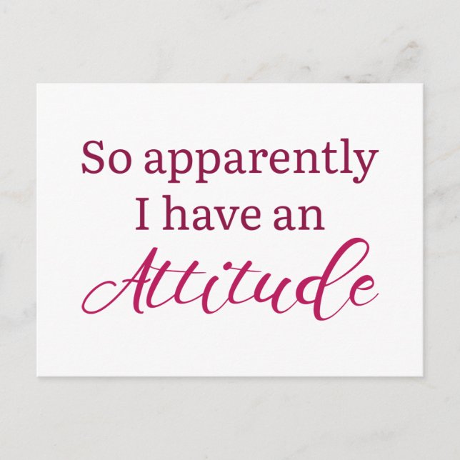 Carte Postale Apparemment J'Ai Une Attitude (Devant)