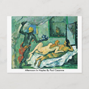 Carte Postale Après-Midi À Naples Par Paul Cezanne