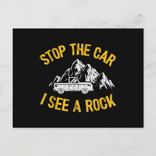 Carte Postale Arrêtez La Voiture Je Vois Un Rock Collector Géolo (Devant)