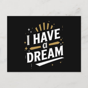 Carte Postale Art de typographie inspirant « I Have a Dream »