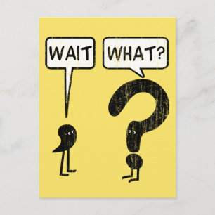 Carte Postale Attends, Quoi ? Jaune