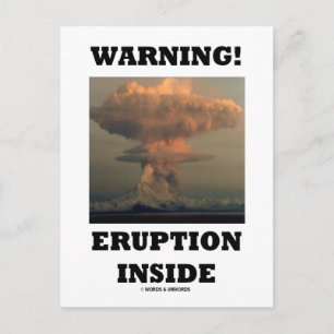 Carte Postale Attention! Éruption à l'intérieur (géologie de la