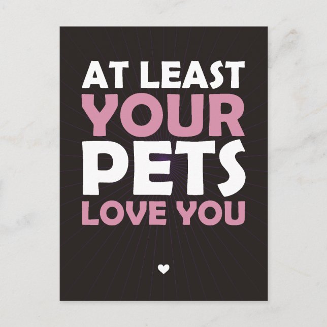 Carte Postale Au Moins Vos Animaux Vous Aiment (Devant)