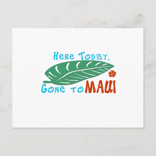 Carte Postale Aujourd'hui est allé à Maui Tshirt (Devant)