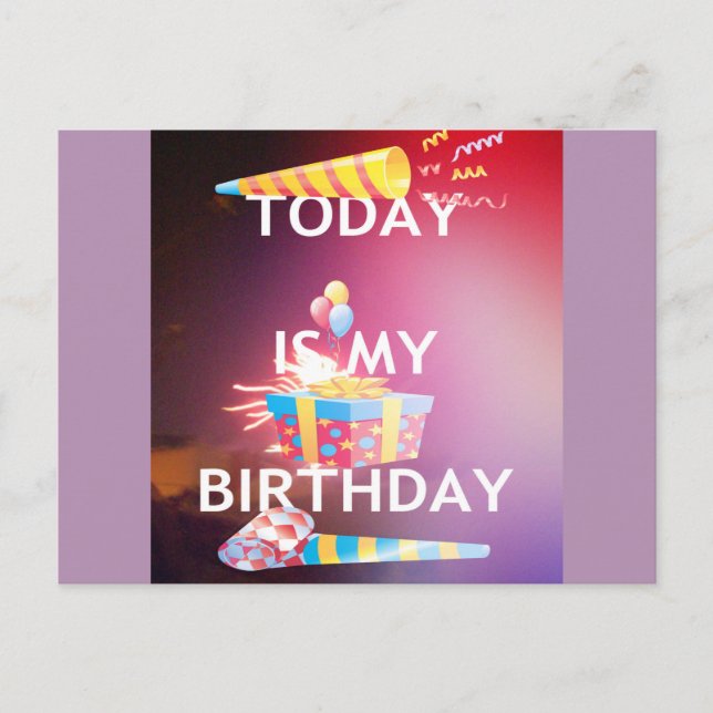 Carte Postale Aujourd'hui est mon art d'anniversaire (Devant)