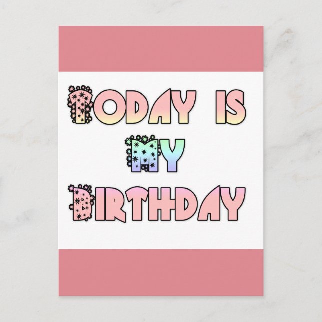 Carte Postale Aujourd'hui est mon art d'anniversaire (Devant)