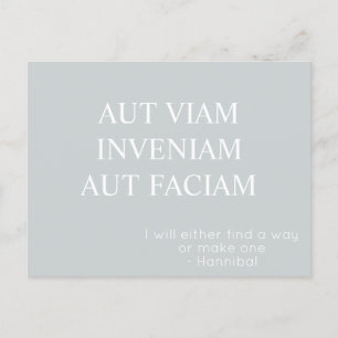 Carte postale Aut Viam Inveniam Aut Faciam - Gris
