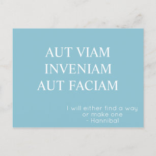 Carte postale Aut Viam Inveniam Aut Faciam - Turqu