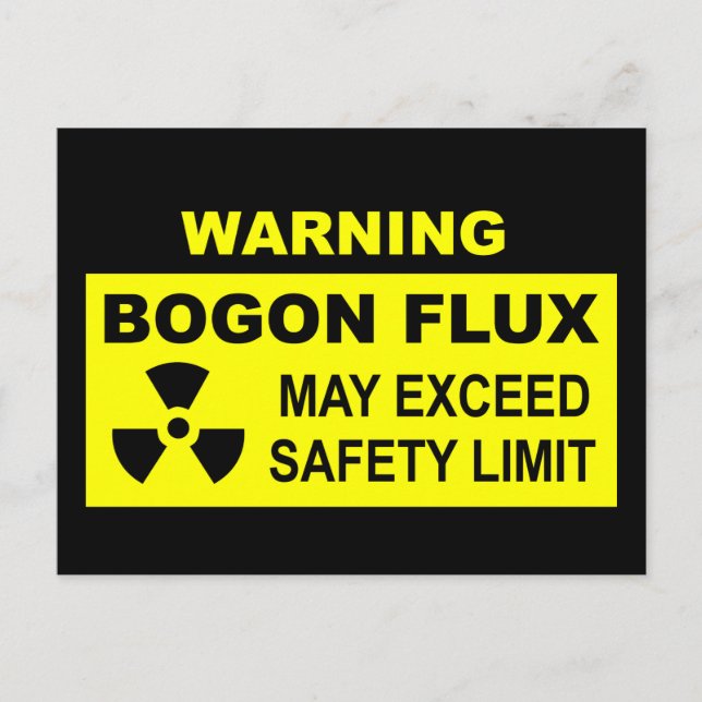 Carte Postale Avertissement : Bogon Flux (Devant)