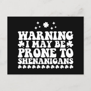 Carte Postale Avertissement Je pourrais être sujet aux Shenaniga