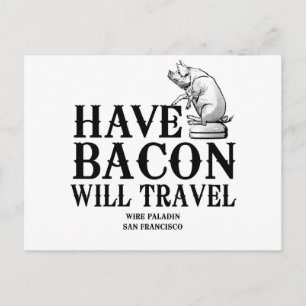 Carte Postale Avoir Bacon va voyager