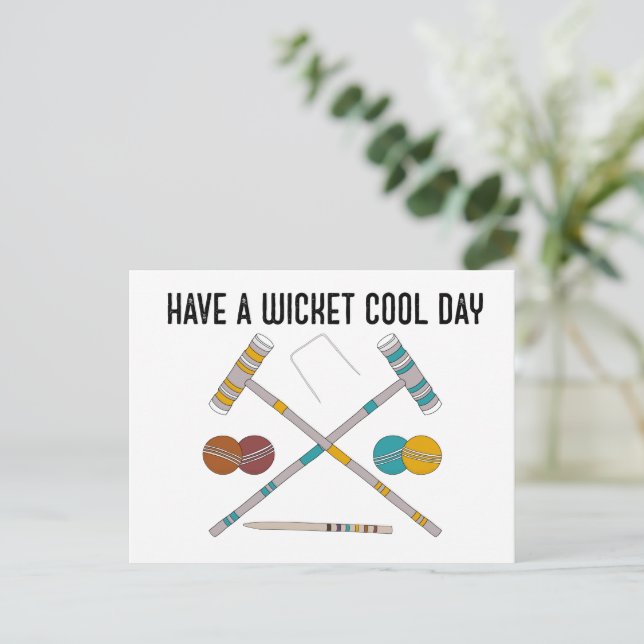Carte Postale Avoir un Cool de jour de Wicket Funny Croquet (Debout devant)