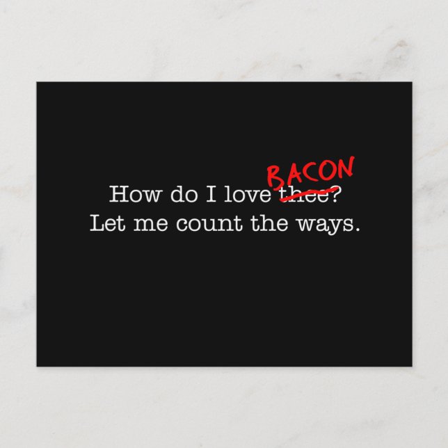 Carte Postale Bacon Comment Je T'Aime (Devant)