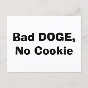 Carte Postale Bad DOGE, pas de biscuit