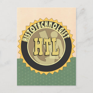 CARTE POSTALE BADGE HTL HISTOTECHNOLOGUE TECHNICIEN EN HISTOLOGI