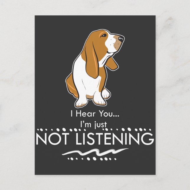 Carte Postale Basset Hound Dog - Je ne vous écoute pas (Devant)