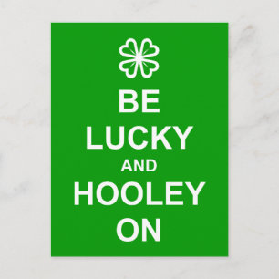 Carte postale 'Be Lucky and Hooley On'
