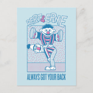 Carte Postale Bert & Ernie   Toujours eu ton dos