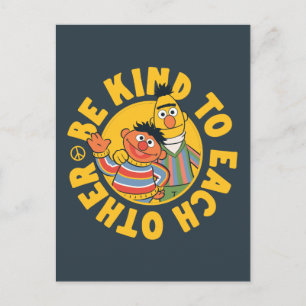 Carte Postale Bert et Ernie   Soyez gentils l'un envers l'autre