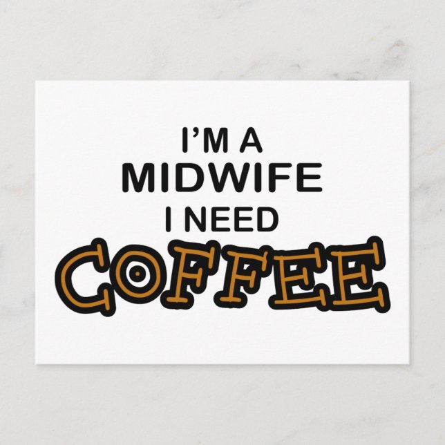 Carte Postale Besoin de café - sage-femme (Devant)