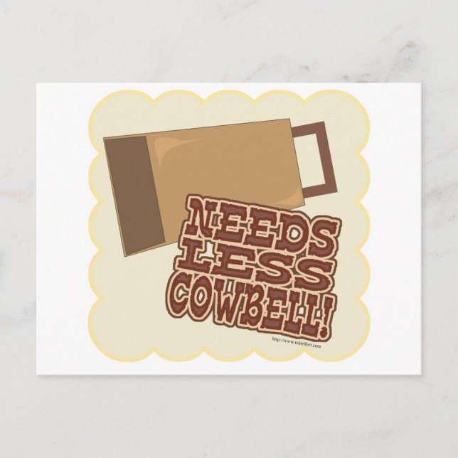Carte Postale Besoin De Moins De Cowbell ! (Devant)