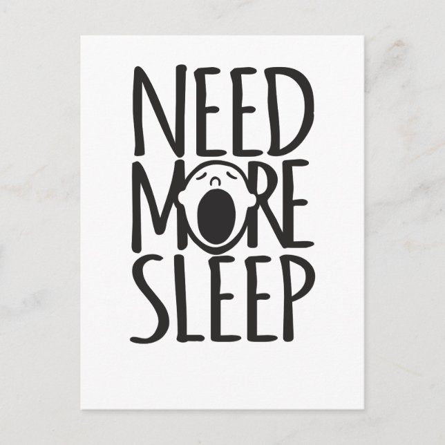 Carte Postale Besoin de plus de sommeil noir citation (Devant)