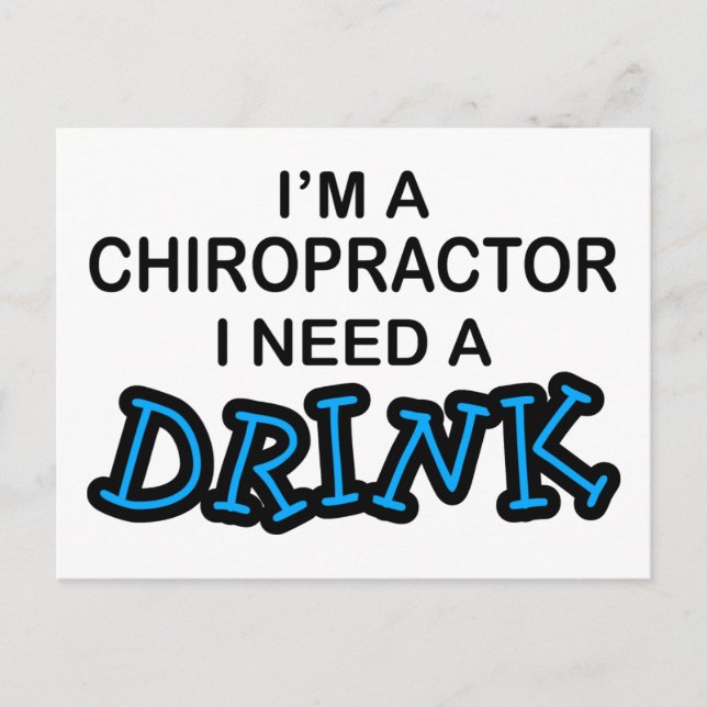 Carte Postale Besoin d'un verre - Chiropractor (Devant)