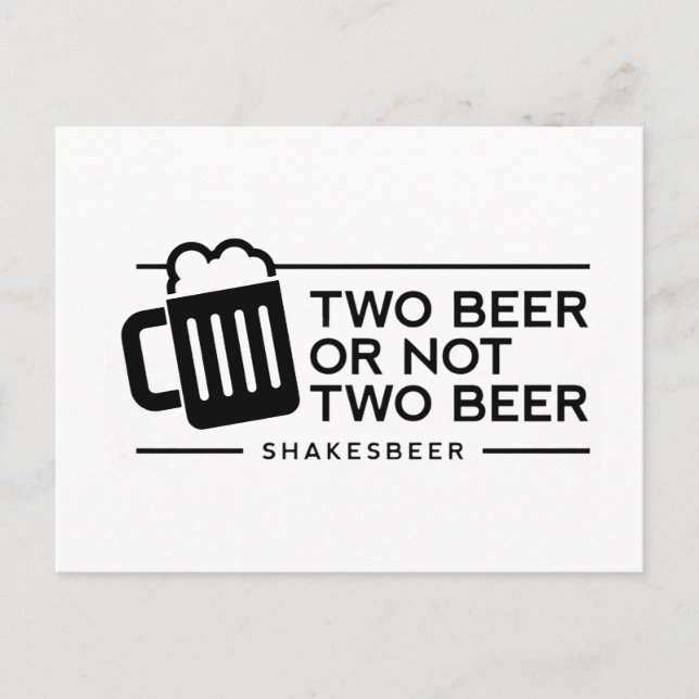 Carte Postale Bière drôle "Deux bières ou pas deux bières" (Devant)