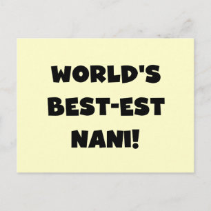 Carte Postale Black Text World's Best Nani T-shirts et cadeaux