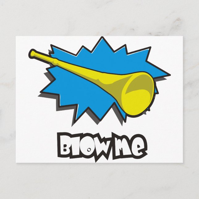 Carte Postale Blow ME (vuvuzela) (Devant)