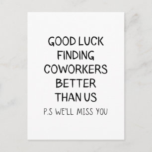 Carte Postale Bonne chance trouver des collègues mieux que nous 