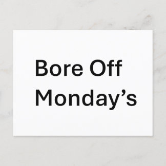 Carte Postale Bore Off Monday's Sarcastic Postcard
