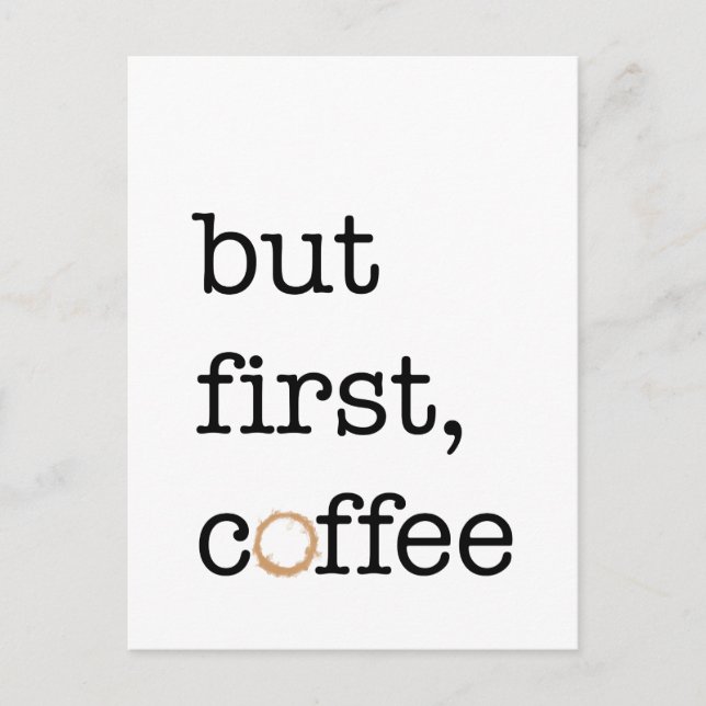 Carte Postale But First Coffee (Devant)