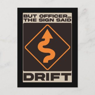 Carte Postale But Officer, The Sign Said Drift