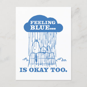 Carte Postale cacahuètes   Snoopy Sentiment Bleu Est OK Aussi