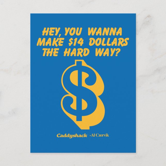 Carte Postale Caddyshack | Hey, Tu Veux Faire 14 $ La dure voie? (Devant)