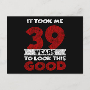 Carte Postale Cadeau d'anniversaire drôle de 39 ans