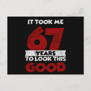 Carte Postale Cadeau d'anniversaire fun 67 ans vieux de 67 ans