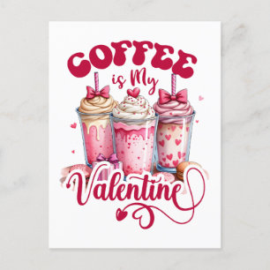 Carte Postale Cadeau de la Saint-Valentin   Le café est mon Vale