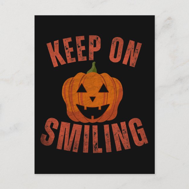 CARTE POSTALE CADEAU D'HALLOWEEN CONTINUEZ À SOURIRE (Devant)