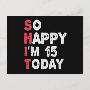Carte Postale Cadeau drôle pour 15e anniversaire Tellement heure