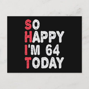 Carte Postale Cadeau drôle pour 64e anniversaire Tellement heure