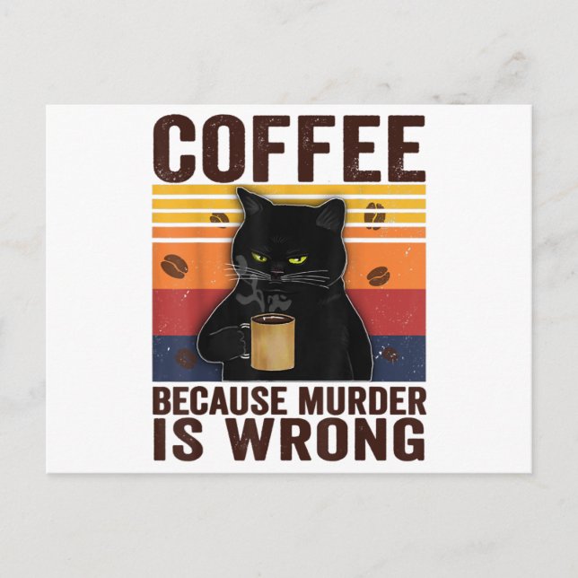 Carte Postale Café Parce Que Le Meurtre Est Une Faute Essentiel  (Devant)