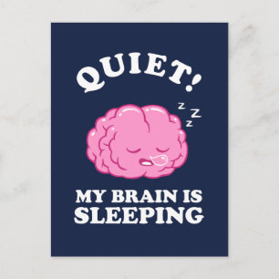 Carte Postale Calme ! Mon Cerveau Dort