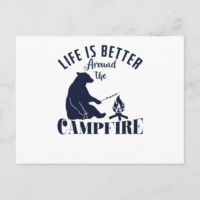 Carte Postale Camping Ours sur le feu "Life is Better Around the (Devant)